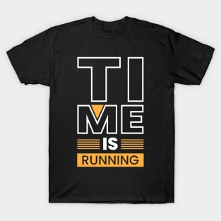 Time is running creative typography T-Shirt